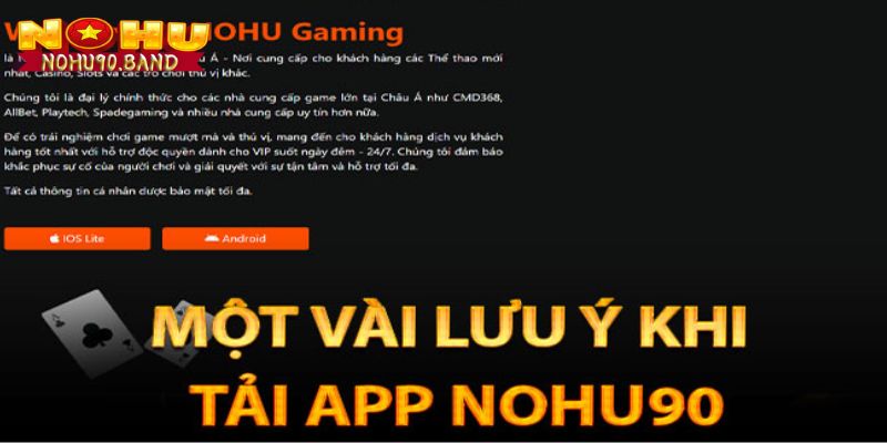 Lưu ý cần thiết trong quá trình tải app Nohu90 tân thủ cần biết