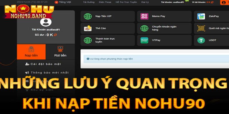 Lưu ý cơ bản khi nạp tiền Nohu90 tân thủ cần nắm được