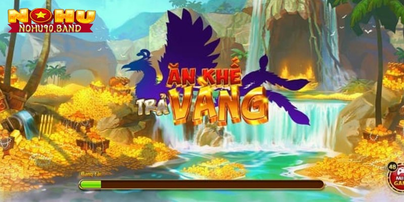 Cập nhật thông tin thú vị về game Ăn Khế Trả Vàng