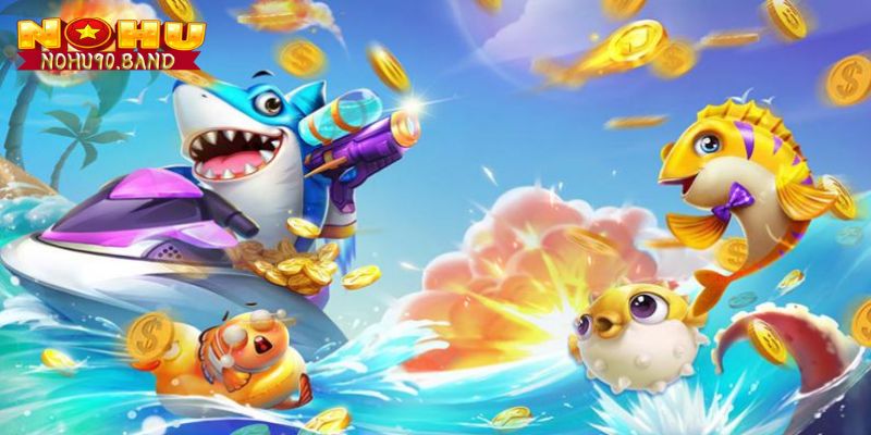 Nohu90 – Sân Chơi Đổi Thưởng Trực Tuyến Uy Tín Hàng Đầu 3 Bắn cá đổi thưởng siêu hấp dẫn chỉ có tại nhà cái Nohu90