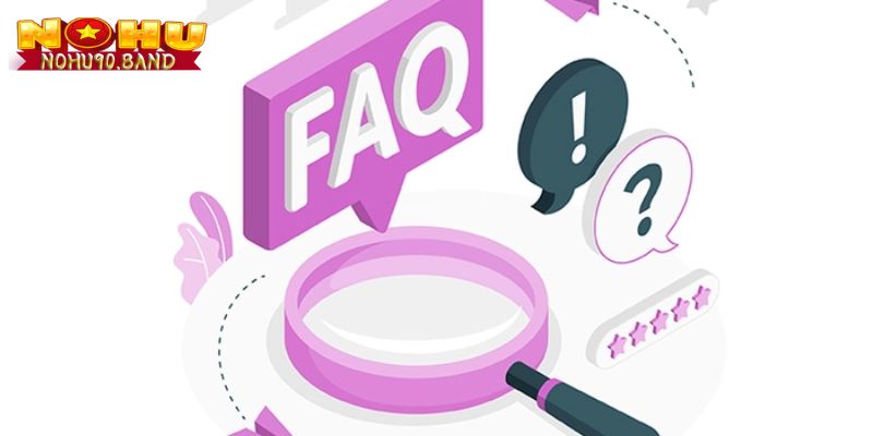 Nohu90 – Sân Chơi Đổi Thưởng Trực Tuyến Uy Tín Hàng Đầu 5 FAQ thường gặp nhất tại sân chơi Nohu90